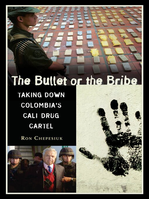 Title details for The Bullet or the Bribe by Ron Chepesiuk - Available